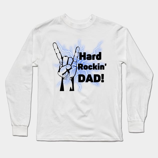 Hard Rockin' Dad - Horns Up Long Sleeve T-Shirt by FourMutts